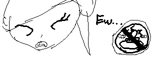 ew...